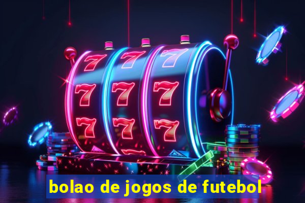 bolao de jogos de futebol